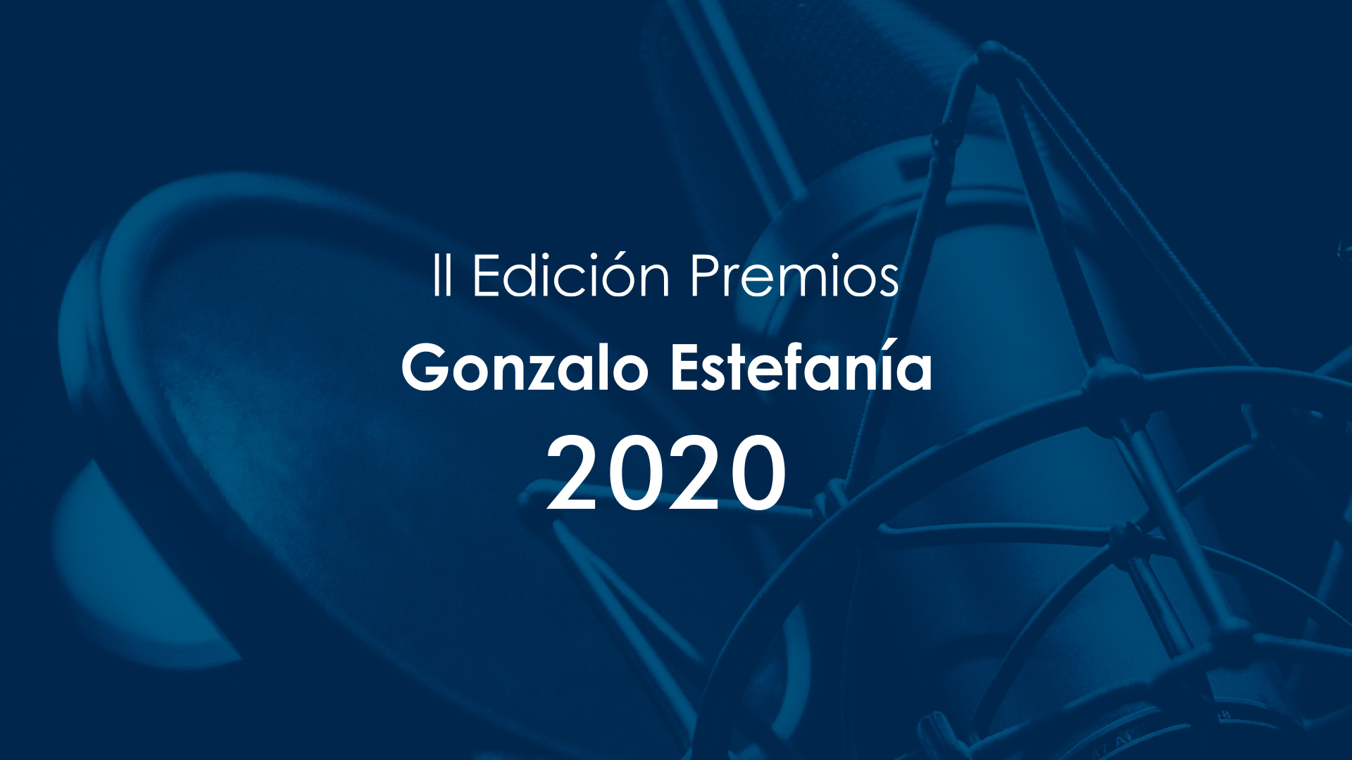 II Edición Premios Gonzalo Estefanía 2020