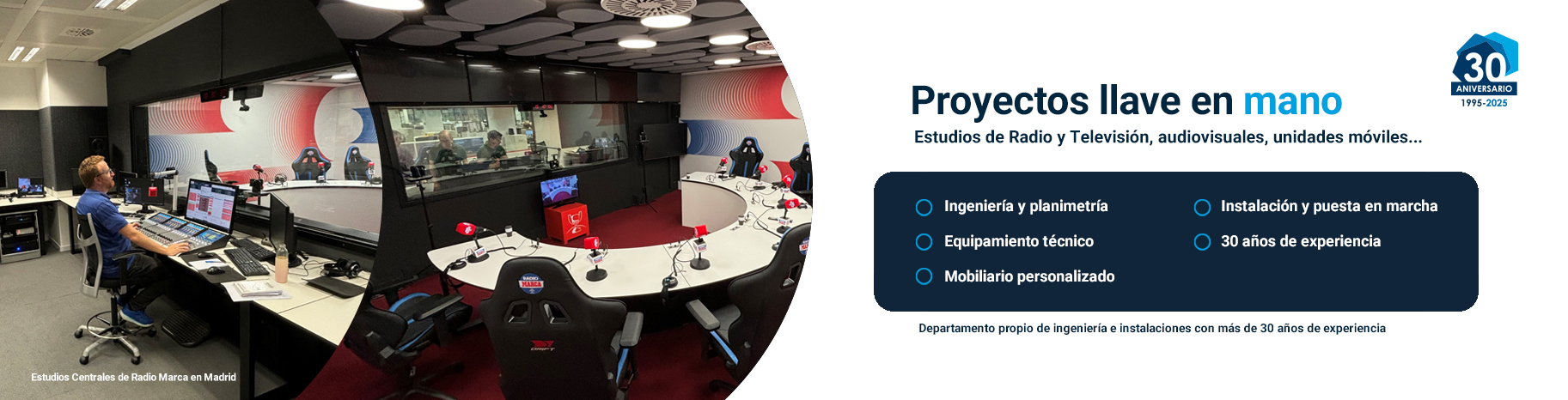 Proyectos llave en mano. Instalaciones radio y televisión. Instalaciones audiovisuales.